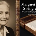 Margaret Rachel Swinglehurst: A Complete Biography and Life Story